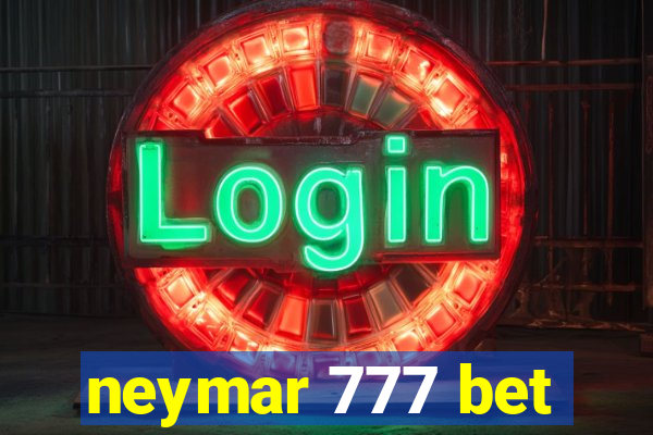 neymar 777 bet